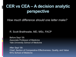 CER vs CEA – A decision analytic perspective