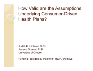 How Valid are the Assumptions Underlying Consumer Underlying Consumer Driven