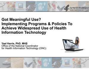 Got Meaningful Use? Implementing Programs &amp; Policies To