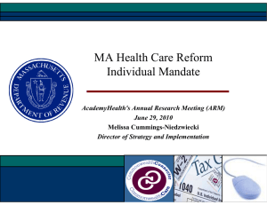 MA Health Care Reform Individual Mandate AcademyHealth's Annual Research Meeting (ARM)
