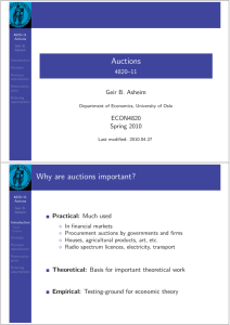 Auctions Why are auctions important? 4820–11 Geir B. Asheim