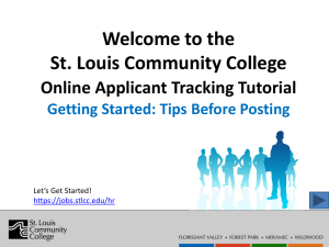 Welcome to the St. Louis Community College  Online Applicant Tracking Tutorial