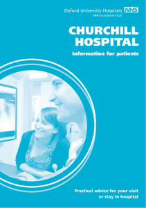 CHURCHILL HOSPITAL Information for patients Practical advice for your visit