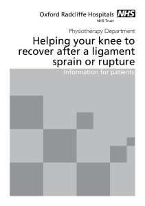 Helping your knee to recover after a ligament sprain or rupture Physiotherapy Department