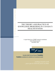THE THEORY AND PRACTICE OF KNOWLEDGE BROKERING IN CANADA’S HEALTH SYSTEM
