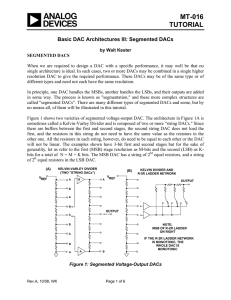 MT-016 TUTORIAL  Basic DAC Architectures III: Segmented DACs