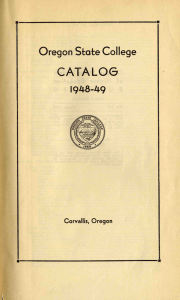 CATALOG Oregon State College 1948-49 Corvallis, Oregon