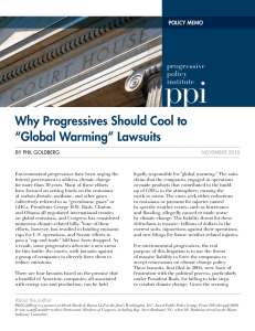 Why Progressives Should Cool to “Global Warming” Lawsuits PoLICY memo By Phil GoldBerG