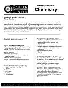 Chemistry Major Discovery Series Bachelor of Science:  Chemistry Minor: Chemistry