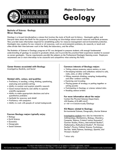 Geology Major Discovery Series Bachelor of Science:  Geology Minor: Geology