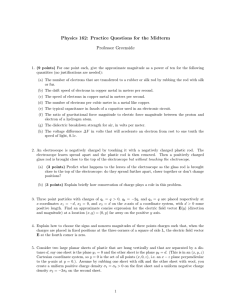 Physics 162: Practice Questions for the Midterm Professor Greenside