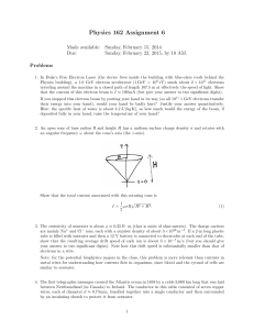 Physics 162 Assignment 6 Made available: Sunday, February 15, 2014 Due:
