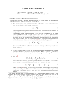 Physics 264L: Assignment 9 Made available: Saturday, October 31, 2015 Due: