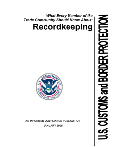 Recordkeeping  What Every Member of the Trade Community Should Know About: