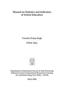 Manual on Statistics and Indicators of School Education Virendra Pratap Singh