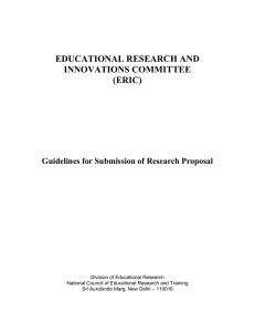 EDUCATIONAL RESEARCH AND INNOVATIONS COMMITTEE (ERIC) Guidelines for Submission of Research Proposal