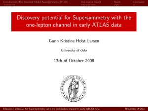 Discovery potential for Supersymmetry with the Gunn Kristine Holst Larsen