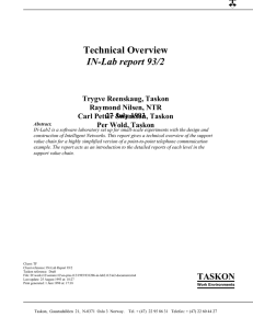 Technical Overview IN-Lab report 93/2 Trygve Reenskaug, Taskon Raymond Nilsen, NTR