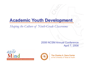 Academic Youth Development  Shaping the Culture of  Ninth-Grade Classrooms