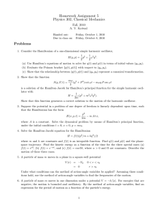 Homework Assignment 5 Physics 302, Classical Mechanics Problems Fall, 2010