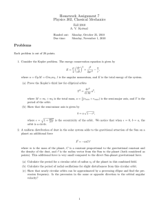 Homework Assignment 7 Physics 302, Classical Mechanics Problems Fall 2010