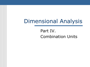 Dimensional Analysis Part IV. Combination Units