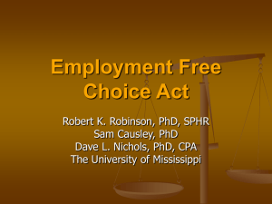Employment Free Choice Act Robert K. Robinson, PhD, SPHR Sam Causley, PhD