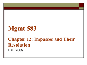 Mgmt 583 Chapter 12: Impasses and Their Resolution Fall 2008