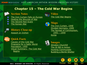 Chapter 15 – The Cold War Begins Section Notes Video Maps