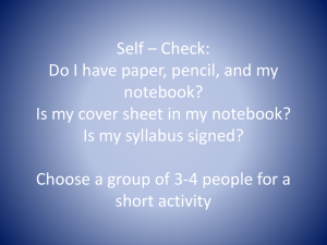 Self – Check: Do I have paper, pencil, and my notebook?