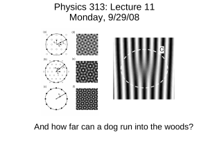 Physics 313: Lecture 11 Monday, 9/29/08