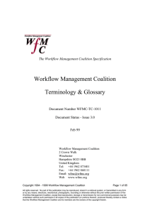 Workflow Management Coalition Terminology &amp; Glossary The Workflow Management Coalition Specification