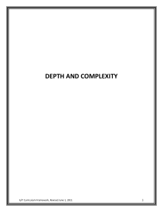   DEPTH AND COMPLEXITY                                                                                      1  G/T Curriculum Framework, Revised June 1, 2011 
