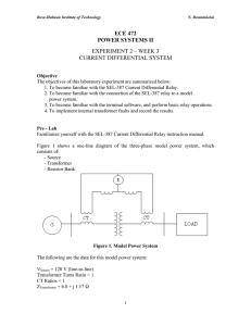 ECE 472 POWER SYSTEMS II EXPERIMENT 2 – WEEK 3 CURRENT DIFFERENTIAL SYSTEM