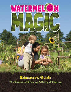 Educator’s Guide The Science of Growing. A Story of Sharing.