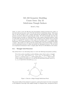 MA 323 Geometric Modelling Course Notes: Day 33 Subdivision Triangle Surfaces