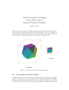 MA 323 Geometric Modelling Course Notes: Day 35 Simple Subdivision Methods