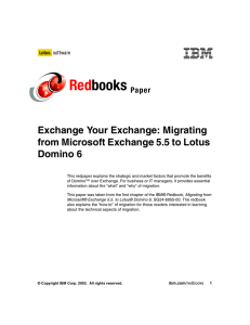 Red books Exchange Your Exchange: Migrating from Microsoft Exchange 5.5 to Lotus