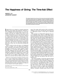 The Happiness of Giving: The Time-Ask Effect WENDY LIU JENNIFER AAKER *