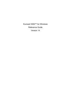 Kurzweil 3000™ for Windows Reference Guide Version 14 Chapter .