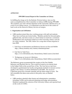 In fulfilling the charge set by the Berkeley Division bylaws,... main accomplishments of the Committee on Library (LIBR) during 1999-2000. APPROVED
