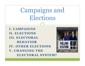 Campaigns and Elections I. CAMPAIGNS II. ELECTIONS
