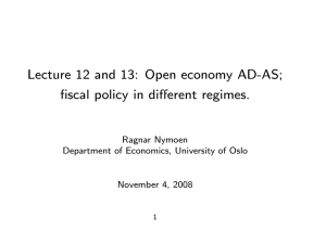 Lecture 12 and 13: Open economy AD-AS; Ragnar Nymoen