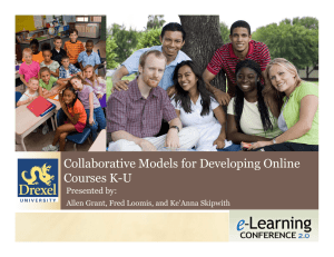 Collaborative Models for Developing Online Courses K U Courses K-U Presented by: