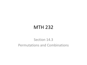 MTH 232 Section 14.3 Permutations and Combinations