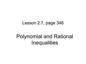 Polynomial and Rational Inequalities Lesson 2.7, page 346