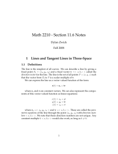 Math 2210 - Section 11.6 Notes 1 Dylan Zwick