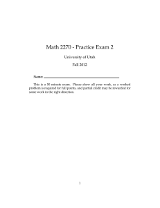 Math 2270 - Practice Exam 2 University of Utah Fall 2012