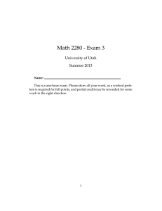 Math 2280 - Exam 3 University of Utah Summer 2013