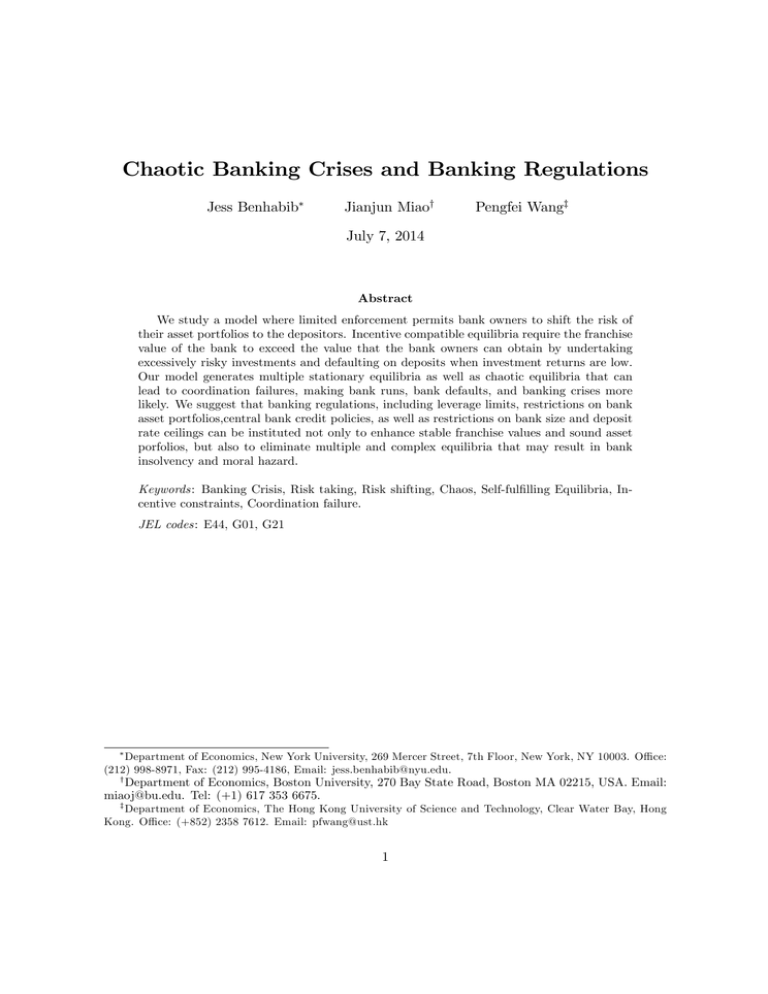 Chaotic Banking Crises and Banking Regulations Jess Benhabib Jianjun Miao Pengfei Wang